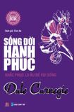 Sống Đời Hạnh Phúc (Tái bản)