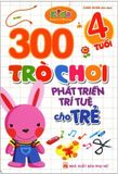 300 trò chơi phát triển trí tuệ cho trẻ 4 tuổi