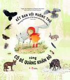 Kết bạn với muông thú cùng CÔ BÉ QUÀNG KHĂN ĐỎ