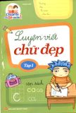 Luyện viết chữ đẹp – Tập 1 (tái bản 2019)