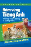 Nắm vững tiếng Anh trong cuộc sống và công việc