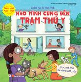 Let’s go to the Vet  - Nào mình cùng đến Trạm thú y (Song ngữ Anh - Việt)