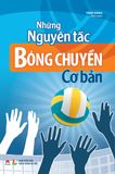 Những nguyên tắc bóng chuyền cơ bản