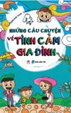 Những câu chuyện về tình cảm gia đình