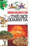 Những câu hỏi kì thú về thế giới quanh ta - tập 2