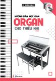 Hướng dẫn học đàn Organ cho thiếu nhi