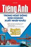 Tiếng Anh trong hoạt động kinh doanh xuất nhập khẩu