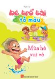 Bé trổ tài tô màu: Mùa hè vui vẻ