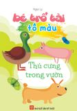 Bé trổ tài tô màu: Thú cưng trong vườn