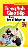 Tiếng Anh giao tiếp trong mọi tình huống