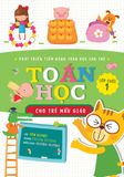 TOÁN HỌC CHO TRẺ MẪU GIÁO: Lớp chồi 1