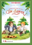 Những cuộc phiêu lưu của Tom Sawyer (Văn học kinh điển kèm tranh minh họa) (Tb 2019)