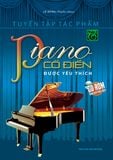 Tuyển tập tác phẩm Piano cổ điển được yêu thích phần 2 (kèm CD)