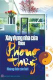 Xây dựng nhà cửa theo phong thủy – Những điều cần biết