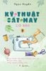 Kỹ Thuật Cắt May Cơ Bản - Tập 2 - Tự Thiết Kế Thời Trang Nam Nữ - Tạo Mẫu Rập - Kỹ Thuật Nhảy Size (Tái Bản 2024)