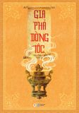 Gia Phả Dòng Tộc - Tặng Kèm Sách Văn Khấn Dòng Tộc (Tái bản 2024)