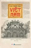 CÁC TRIỀU ĐẠI VIỆT NAM - TÁI BẢN 2025