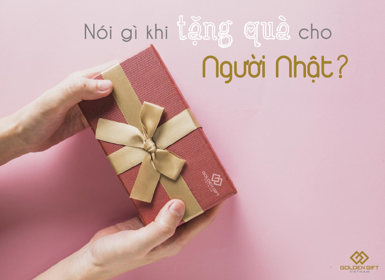 nói gì khi tặng quà cho người nhật bản, nghệ thuật giao tiếp