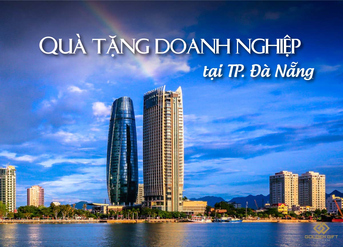 Những món quà tặng ý nghĩa, đặt thiết kế logo theo yêu cầu, mang đặc trưng công ty dành cho khách hàng, VIP, doanh nghiệp, đối tác ở Đà Nẵng