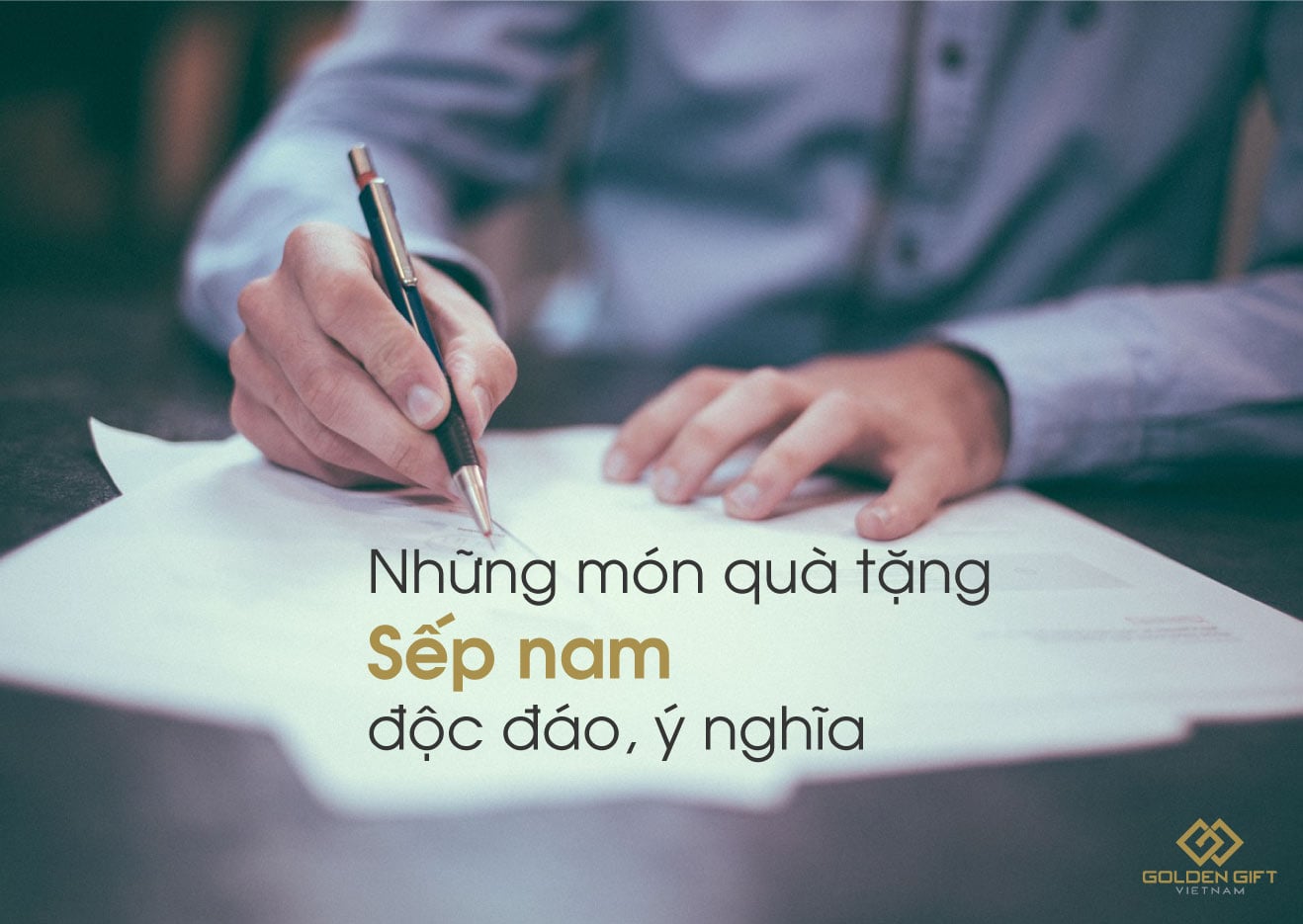 Golden Gift Việt Nam tư vấn những món quà tặng SẾP là nam giới cao cấp ý nghĩa, và độc đáo nhất. Cách chọn quà cho SẾP vừa khéo vừa thiết thực