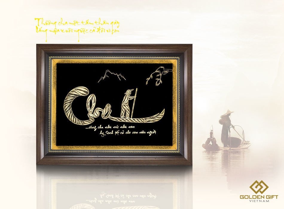 tranh mạ vàng 24K, tranh chữ cha mạ dát vàng, quà tặng cha mạ vàng ý nghĩa