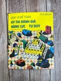 ĐỌC VỊ ĐỀ TOÁN - KỲ THI ĐÁNH GIÁ NĂNG LỰC TƯ DUY( KÈM VIDEO BÀI GIẢNG)