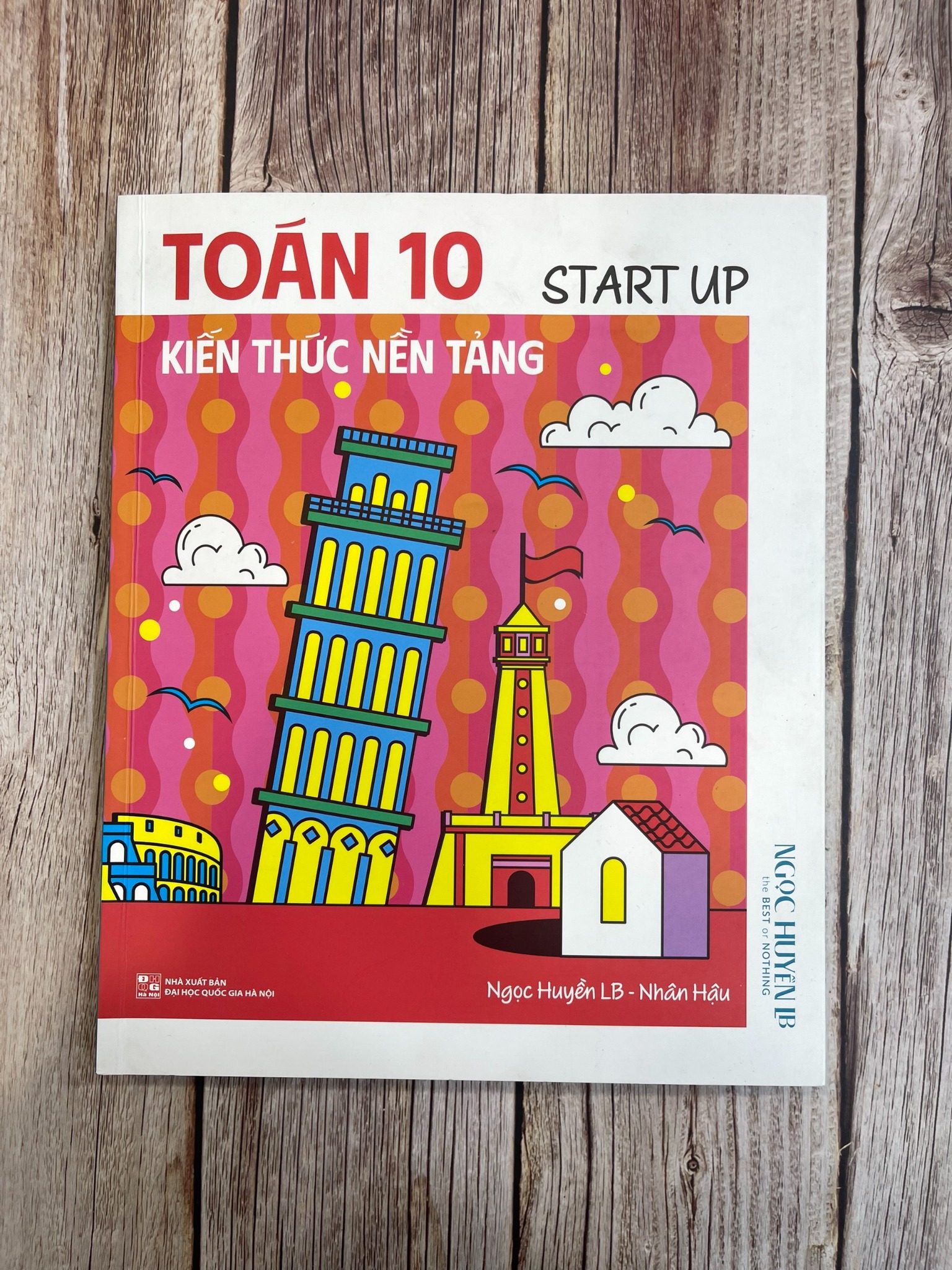 START UP - KIẾN THỨC NỀN TẢNG TOÁN 10( Kèm video bài giảng)