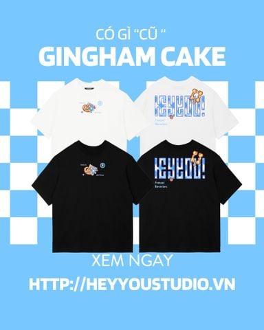  [ BẢN KỈ NIỆM ] ÁO THUN “ GINGHAM CAKE “ 