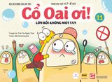  Cổ Oai Ơi! Tập 11 - Lớn rồi không mút tay 