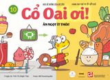  Cổ Oai Ơi! Tập 10 - Ăn ngọt ít thôi! 