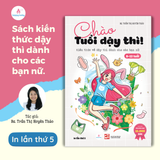  Chào tuổi dậy thì! Kiến thức dậy thì dành cho các bạn nữ 