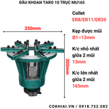  Đầu khoan taro nhiều mũi MU165 - 10 trục 