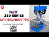 Máy khoan bàn taro WDDM ZS4120D