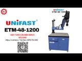 Máy taro cần điện Unifast ETM-48-1200 M48