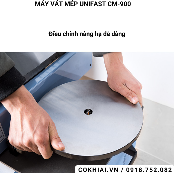 Bàn vát tròn máy vát cạnh Unifast CM-900