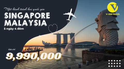 HCM - SINGAPORE - MALAYSIA | 5N4Đ | Giá cực hấp dẫn