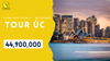 TOUR ÚC 6N5Đ: Khám phá Sydney - Melbourne