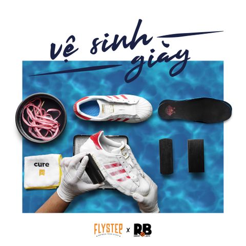 VỆ SINH GIÀY CƠ BẢN || RAINBUSHOPxFLYSTEP