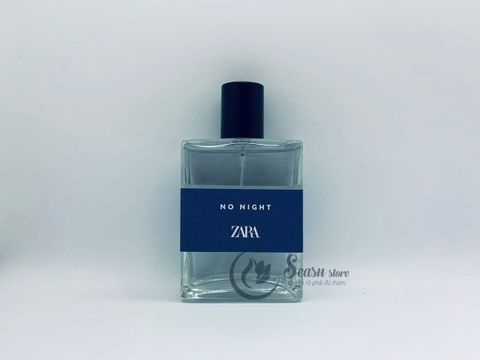 Nước hoa Zara No Night 100ml (tách set)