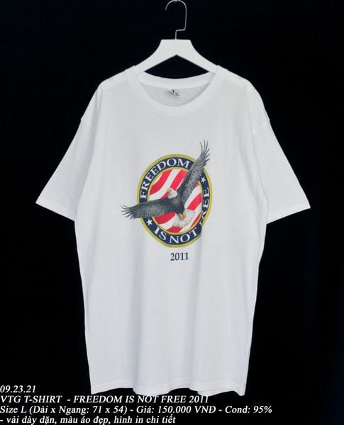  09.23.21 - VTG T-SHIRT - FREEDOM IS NOT FREE 2011 