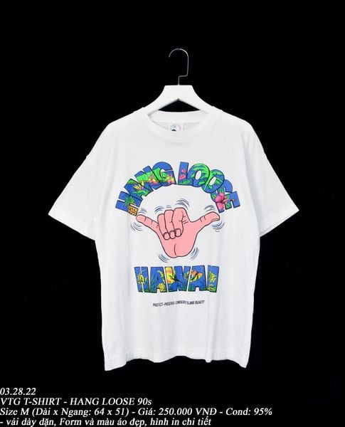  03.28.22 - VTG T-SHIRT - HANG LOOSE 90s 