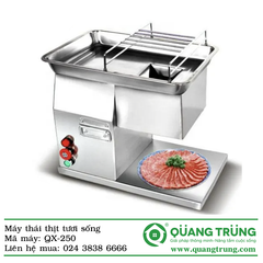 Máy thái thịt tươi sống QX-250