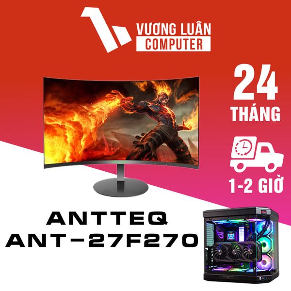 Màn hình cong ANTTEQ ANT-27F270 (27inch - FHD - VA - 75Hz - 8ms)