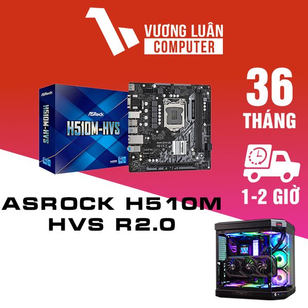 Tấm mạch in đã lắp ráp Asrock H510M-HVS R2.0 tray