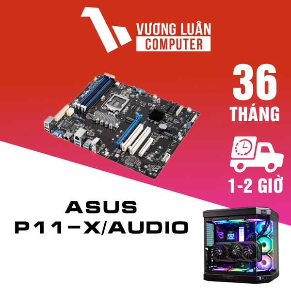 Main Asus P11C-X/AUDIO (Chipset Intel C242/ Socket LGA1151/ VGA onboard)