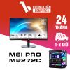 Màn hình MSI PRO MP272C 27'' chính hãng giá tốt