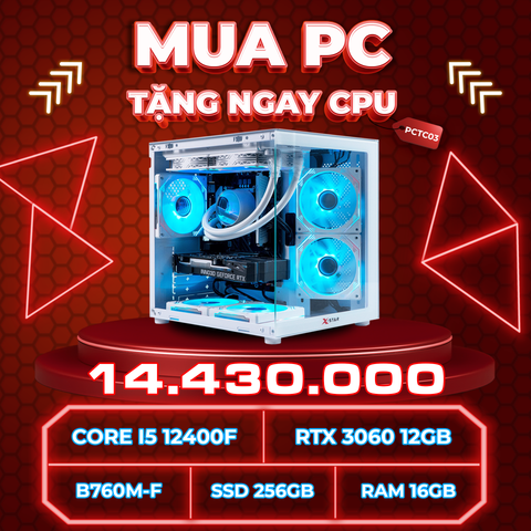 PCTC03 (I5 12400F | RAM 16GB | RTX 3060 12GB | SSD 256GB | MAIN B760M - F)