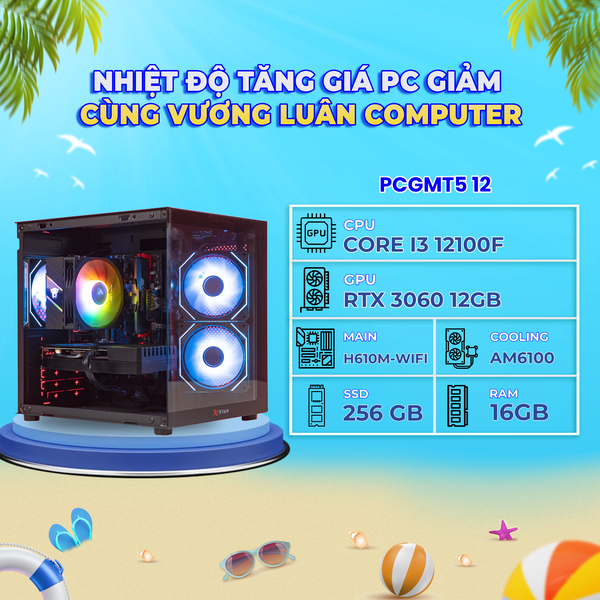 PCGMT5 12 (I3 12100F | RAM 16GB | SSD 256GB | VGA RTX 3060 12GB | MAIN H610M WIFI)