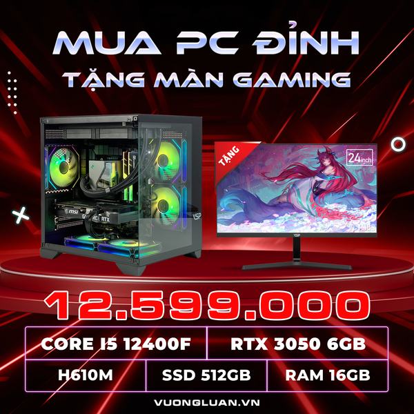 PCTM09 (I5 12400F | RAM 16GB | RTX 3050 6GB | SSD 512GB | MAIN H610M-E | MÀN 24.5INCH)
