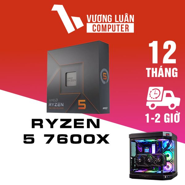 CPU AMD Ryzen 5 7600X / 4.7GHz Boost 5.3GHz / 6 nhân 12 luồng / 38MB / AM5